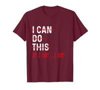 Entraînement Amusant « I Can Do This If I Die I Die I Die » T-Shirt, Homme, Marron, 3XL