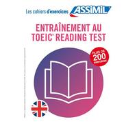 Entraînement au toeic reading test (cahier d'exercices) Langue de base Français, Langue enseignée Anglais - Valérie Hanol - Assimil - broché - Méthode de langue