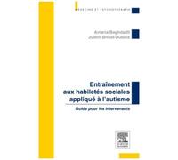 Entraînement Aux Habiletés Sociales Appliqué À L'autisme - Guide Pour Les Intervenants