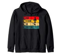 Entraînement de Course à Pied I Run to Burn The Crazy Off Marathon Running Sweat à Capuche