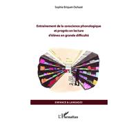 Sophie Briquet-Duhazé – Entraînement de la conscience phonologique et progrès en lecture – Essai – Broché