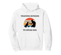 Entraînement des Humains à Parler Chien Dresseur Obéissance Chiens Dresseurs Sweat à Capuche