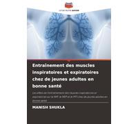 Entraînement des muscles inspiratoires et expiratoires chez de jeunes adultes en bonne santé