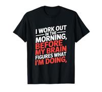 Entraînement du Matin Amusant Disant Avant Les Figures du Cerveau T-Shirt