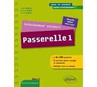 Entraînement intensif au concours Passerelle 1 Méthode, astuces, 5 concours blancs corrigés - Matthieu Dubost - Ellipses - broché - Scolaire / Universitaire