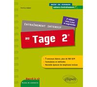 Entraînement intensif au Tage 2® - 2e édition mise à jour et augmentée 6 concours blancs commentés - Matthieu Dubost - Ellipses - broché - Scolaire / Universitaire
