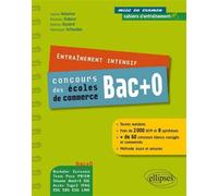 Entraînement intensif aux concours bac + 0 des Ecoles de commerce - toutes matières - méthode, astuce, concours blancs - Sophie Delaitre - Ellipses - broché - Scolaire / Universitaire