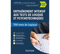 Entraînement intensif aux tests de logique et psychotechniques - 2020-2021 - Catégories A, B et C: Catégories A, B et C (2020-2021)
