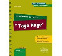 Entraînement intensif Tage-Mage: 2 concours blancs complets corrigés et commentés, trucs et astuces