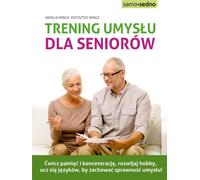 Entraînement mental pour les seniors - Natalia Minge, Krzysztof Minge (Ratgeber auf Polnisch)