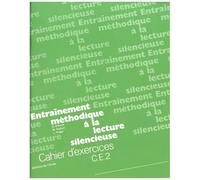 Entraînement Méthodique À La Lecture Silencieuse - Cahier D'exercices Ce2