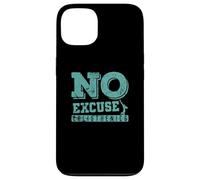 Entraînement Physique No Excuse Calisthenics Coque pour iPhone 13