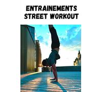 Entrainements Street Workout: Notez votre progression | Suivez vos trainings | Carnet de suivi