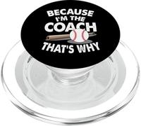 Entraîneur de baseball parce que je suis l'entraîneur c'est pourquoi PopSockets PopGrip pour MagSafe