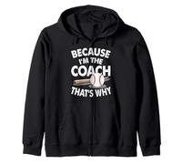 Entraîneur de baseball parce que je suis l'entraîneur c'est pourquoi Sweat à Capuche
