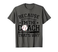 Entraîneur de baseball parce que je suis l'entraîneur c'est pourquoi T-Shirt