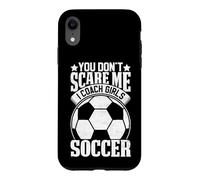 Entraîneur de Football pour Filles You Don't Scare Me Coque pour iPhone XR