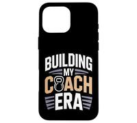 Entraîneur Physique Building My Coach Era Coque pour iPhone 16 Pro Max