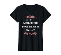 Entraineuse gymnastique Certifiée meilleure Prof de gym T-Shirt