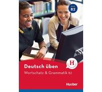 Entraînez-vous à l'allemand. Vocabulaire & grammaire B2