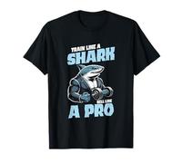 Entraînez-Vous comme Un Requin, vendez comme Un Pro T-Shirt