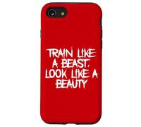 Entraînez-vous comme une bête, ressemblez à une belle salle de fitness Coque pour iPhone SE (2020) / 7 / 8