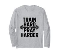 Entraînez-Vous, priez Plus durement, Motivation, Gym et Fitness Manche Longue