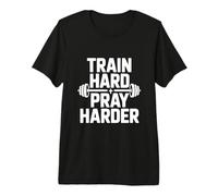 Entraînez-Vous, priez Plus durement, Motivation, Gym et Fitness T-Shirt Haut de Gamme