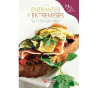 Entrantes y entremeses: Ideas deliciosas para abrir el apetito con estilo y sabor