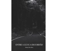 Entre a Luz e a Escuridão