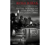 Entre aguas / Con anuncio / Caída libre (Comisaria Cornelia Weber-Tejedor 1, 2 Y 3)