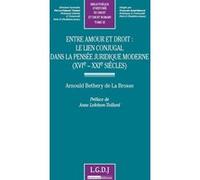 entre amour et droit : le lien conjugal dans la pensée juridique moderne (xvie-x (25)