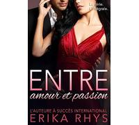 Entre amour et passion: l'intégrale