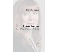 Entre amour et tremblement de terre: Edition français-russe-turque