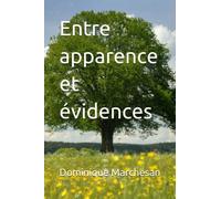 Entre apparence et évidences