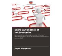 Entre autonomie et hétéronomie: La motivation pour l'enseignement de l'allemand langue étrangère (DaF) et de l'allemand comme langue seconde (DaZ)