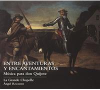Musique Pour Don Quichotte – Entre Aventuras y Encantamientos – NAXOS