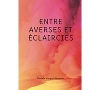 Entre averses et éclaircies: Apprendre à guérir de ses blessures