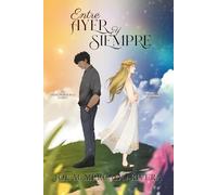 Entre Ayer y Siempre