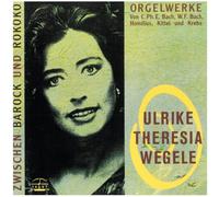 Entre Baroque et Rococo. Œuvres pour Orgue. Wegele