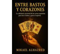 Entre Bastos y Corazones: Guía Completa para Leer las Cartas Españolas