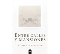 Entre calles y mansiones
