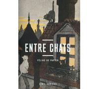 Entre Chats - Félins De Papier