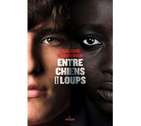 Entre chiens et loups, Tome 01: Entre chiens et loups