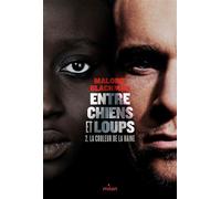 Entre chiens et loups, Tome 02 Malorie Blackman (Auteur), Amélie Sarn (Traduction)