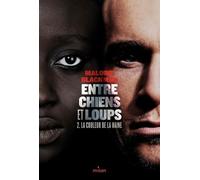 Entre chiens et loups, Tome 02 : La couleur de la haine – MILAN