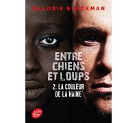 Entre chiens et loups - Tome 2: La couleur de la haine