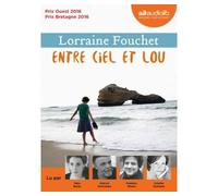 Entre ciel et Lou Livre audio 1cd mp3 - Lorraine Fouchet - Audiolib - Texte lu (CD) - Textes lus CD