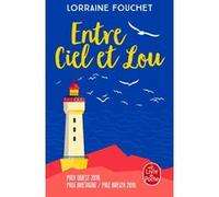 Entre ciel et Lou Lorraine Fouchet (Auteur)