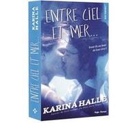 Entre ciel et mer... Karina Halle (Auteur)